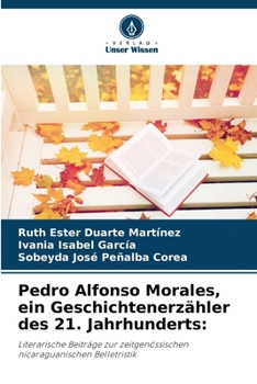 Paperback Pedro Alfonso Morales, ein Geschichtenerzähler des 21. Jahrhunderts [German] Book