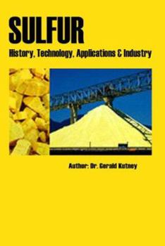 Hardcover Sulfur. History, technology, applications & industry Book
