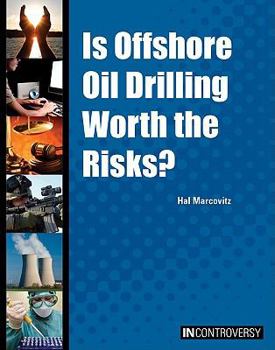 Library Binding Is Offshore Oil Drilling Worth the Risks? Book