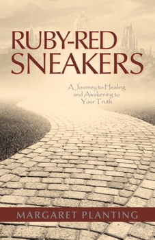Paperback Ruby-Red Sneakers: A Journey to Healing and Awakening to Your Truth Book