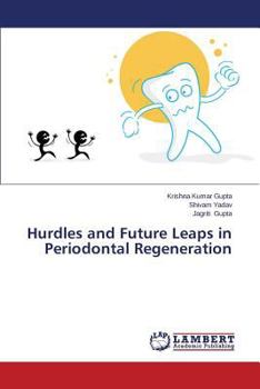 Paperback Hurdles and Future Leaps in Periodontal Regeneration Book