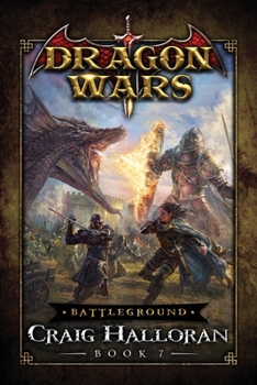 Paperback Battleground: Dragon Wars - Book 7: A Dragon Rider Fantasy Adventure Series Book