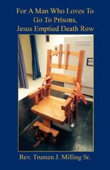 For A Man Who Loves To Go To Prisons, Jesus Emptied "Death Row"