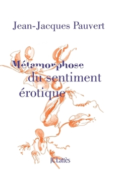 Paperback Métamorphose du sentiment érotique [French] Book
