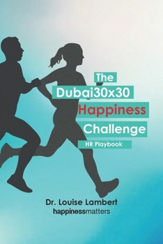 Paperback The Dubai 30x30 Happiness Challenge: The HR Playbook Book