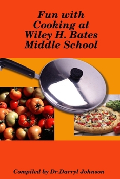 Paperback Fun with Cooking at Wiley H. Bates Middle School Book