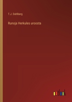 Runoja Herkules uroosta (Finnish Edition)