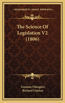 Hardcover The Science Of Legislation V2 (1806) Book