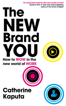 Paperback The New Brand You: How to Wow in the New World of Work Book