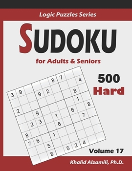 Sudoku For Adults & Seniors: 500 Hard Puzzles: : Keep Your Brain Young