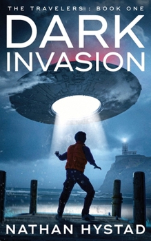 Paperback Dark Invasion (The Travelers Book One) Book