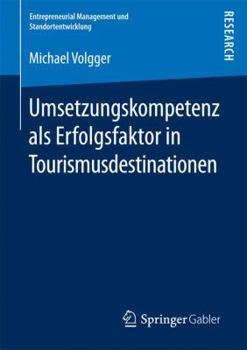 Paperback Umsetzungskompetenz ALS Erfolgsfaktor in Tourismusdestinationen [German] Book