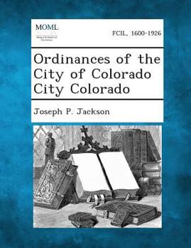 Paperback Ordinances of the City of Colorado City Colorado Book