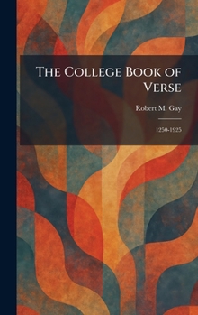 Hardcover The College Book of Verse: 1250-1925 Book