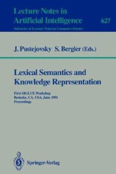 Paperback Lexical Semantics and Knowledge Representation: First Siglex Workshop, Berkeley, Ca, Usa, June 17, 1991. Proceedings Book