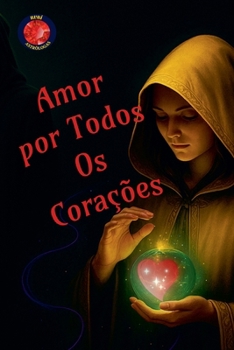 Paperback Amor por Todos Os Corações [Portuguese] Book