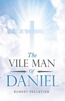Paperback The Vile Man of Daniel Book