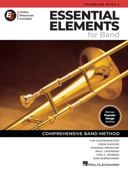 Essential Elements for Band - Trombone Book 2 with EEi