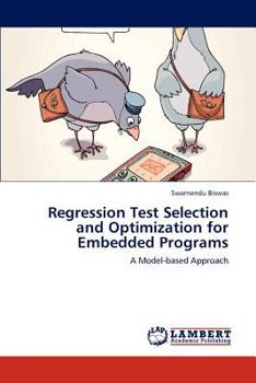 Paperback Regression Test Selection and Optimization for Embedded Programs Book