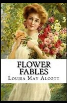 Paperback Flower Fables Illustrated Book