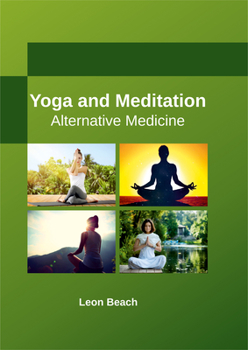 Hardcover Yoga and Meditation: Alternative Medicine Book