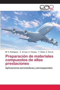 Paperback Preparación de materiales compuestos de altas prestaciones [Spanish] Book