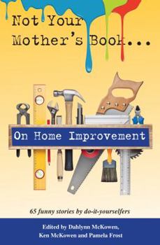 Paperback Not Your Mother's Book... on Home Improvement Book