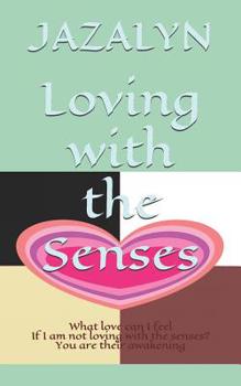 Paperback Loving with the Senses Book