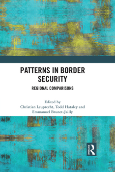 Hardcover Patterns in Border Security: Regional Comparisons Book
