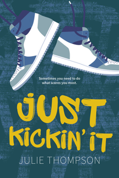 Paperback Just Kickin' It Book