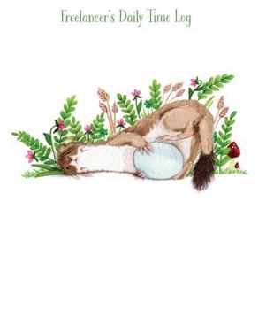 Hardcover Freelancer's Daily Time Log: Track Hours, Tasks, Projects & Billable Time – Undated Productivity Journal Book