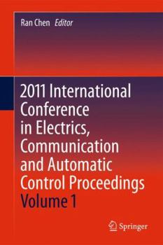 Hardcover 2011 International Conference in Electrics, Communication and Automatic Control Proceedings Book