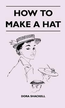 Hardcover How To Make A Hat Book