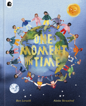 Hardcover One Moment in Time: Children Around the World Book