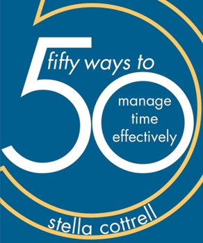 Paperback 50 Ways to Manage Time Effectively Book