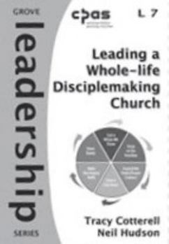 Leading a Whole-Life Disciplemaking Church (Leadership)