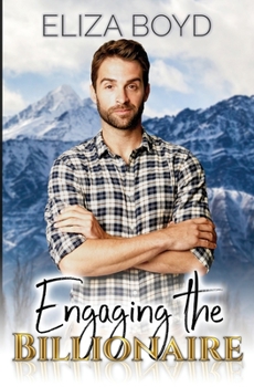 Engaging the Billionaire - Book  of the Sweet Billionaire Romance