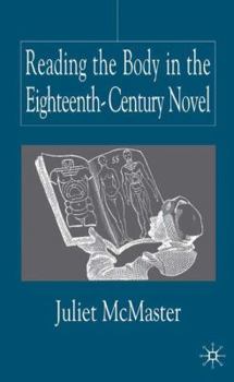 Hardcover Reading the Body in the Eighteenth-Century Novel Book