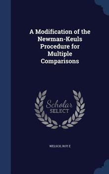 Hardcover A Modification of the Newman-Keuls Procedure for Multiple Comparisons Book