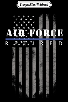 Composition Notebook: Air Force Retired - Under New Management  Journal/Notebook Blank Lined Ruled 6x9 100 Pages