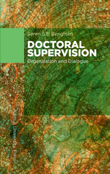 Paperback Doctoral Supervision: Organization and Dialogue Book