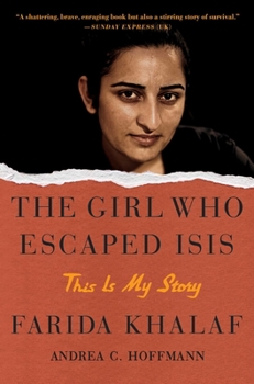 Paperback The Girl Who Escaped Isis: This Is My Story Book