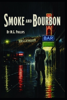 Smoke and Bourbon: A Jack Delaney Novella (The Cold Drawer)