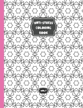 Paperback Anti-stress coloring book -Vol 7: relaxing coloring book for adults and kids - 25 different patterns Book