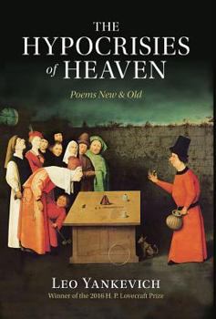 Hardcover The Hypocrisies of Heaven: Poems New and Old Book