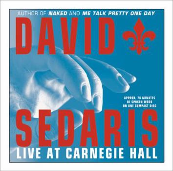 Audio CD David Sedaris: Live at Carnegie Hall Book