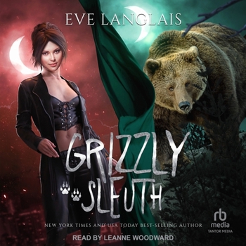 Grizzly Sleuth - Book #3 of the Project Therianthrope