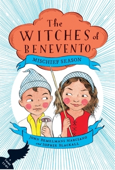 Mischief Season - Book #1 of the Witches of Benevento
