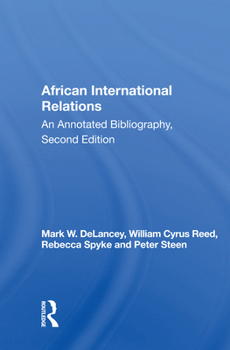 Paperback African International Relations: An Annotated Bibliography, Second Edition Book