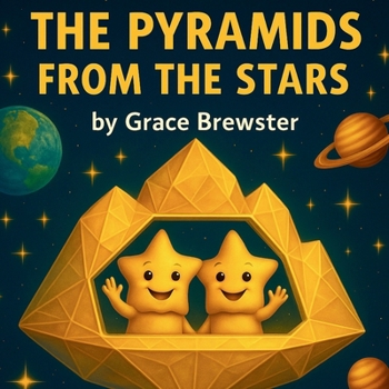 The Pyramids from the Stars